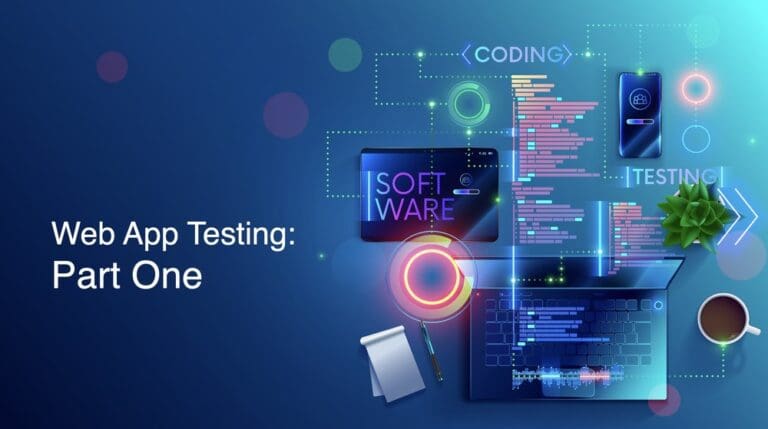 Web App Testing: Part One